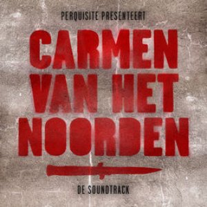 Image for 'Carmen van het Noorden: De Soundtrack'