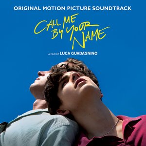 Изображение для 'Call Me By Your Name (Original Motion Picture Soundtrack)'