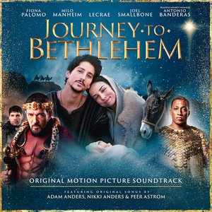 “Journey To Bethlehem (Deluxe/Original Motion Picture Soundtrack)”的封面