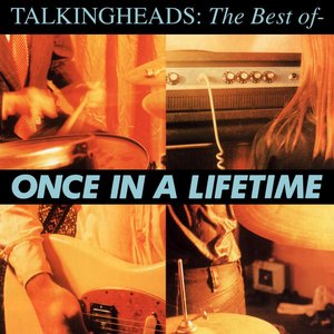 Image for 'The Best of Talking Heads: Once in a Lifetime'