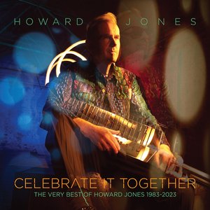 Zdjęcia dla 'Celebrate It Together (The Very Best Of Howard Jones 1983-2023)'