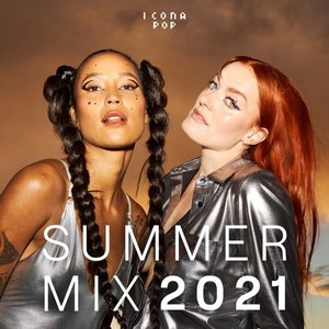 Image for 'Icona Pop's Summer Mix 2021 (DJ Mix)'
