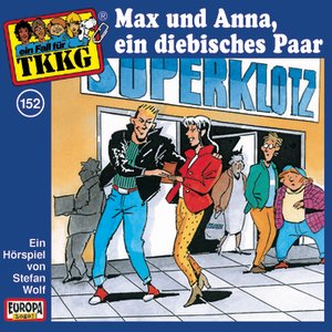 Image for '152/Max und Anna, ein diebisches Paar'