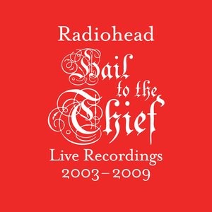 Image for 'Hail to the Thief (Live Recordings 2003-2009)'