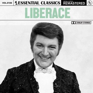 Image for 'Essential Classics, Vol. 108: Liberace'