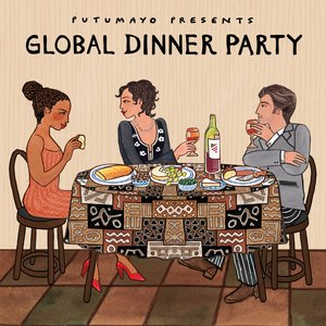 Image for 'Global Dinner Party by Putumayo'