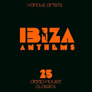 “IBIZA ANTHEMS (25 House Classics)”的封面