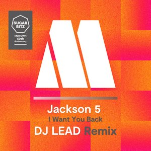 Изображение для 'I Want You Back (DJ Lead Remix) - Single'