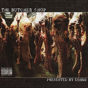 Image for 'Esham Presents The Butcher Shop'