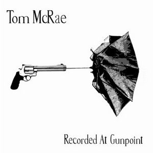 'Recorded At Gunpoint' için resim