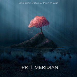 Bild för 'Meridian: Melancholy Music from Trials of Mana'