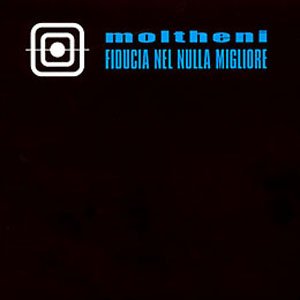 Bild für 'Fiducia Nel Nulla Migliore'