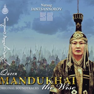 Image pour 'Queen Mandukhai, the Wise (Original Soundtrack)'