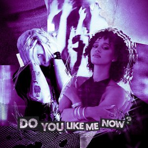 Image for 'Do You Like Me Now?'