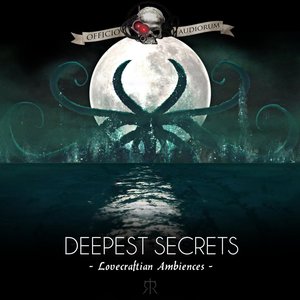 Imagem de 'Deepest Secrets (Lovecraftian Ambiences)'