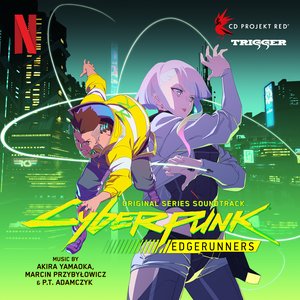 Bild für 'Cyberpunk: Edgerunners (Original Series Soundtrack)'