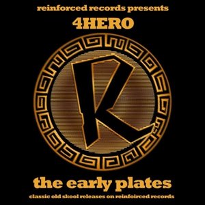 Image for 'Reinforced Presents 4hero - The Early Plates'