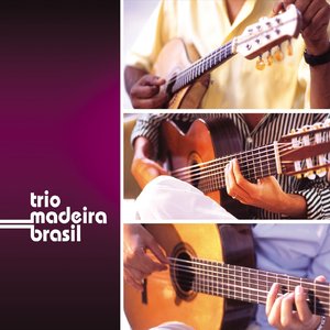 Image for 'Trio Madeira Brasil'
