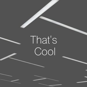 Image for 'That's Cool'