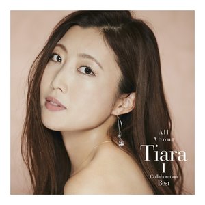 Image for 'All About Tiara Ⅰ / Collaboration Best'