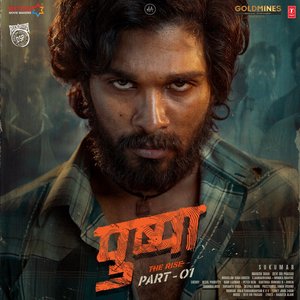 'Pushpa the Rise Part - 01 (Original Motion Picture Soundtrack)' için resim