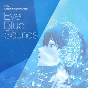 Imagem de 'Free! Original Soundtrack Ever Blue Sounds'