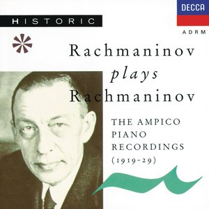 Immagine per 'Rachmaninoff plays Rachmaninoff - The Ampico Piano Recordings'