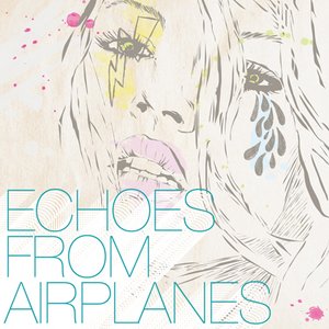 Image for 'Echoes from Airplanes - EP'