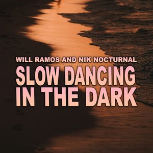 Image for 'slow dancing in the dark'