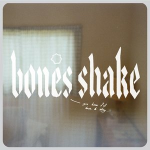 Image for 'Bones Shake'