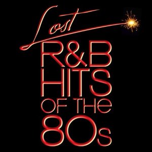 Image for 'Lost R&B Hits of the 80s'