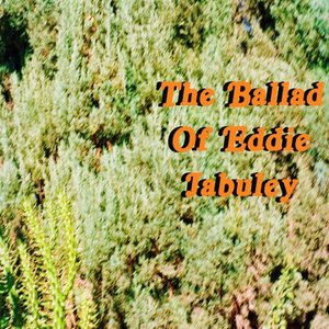 “The Ballad of Eddie Jabuley”的封面
