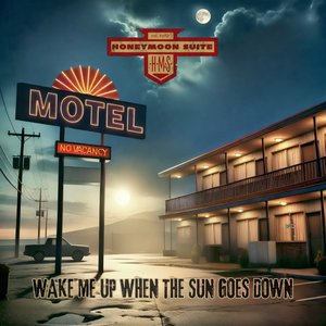 Изображение для 'Wake Me Up When The Sun Goes Down'