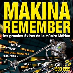 Image for 'Makina Remember (Los Grandes Exitos De La Música Mákina)'