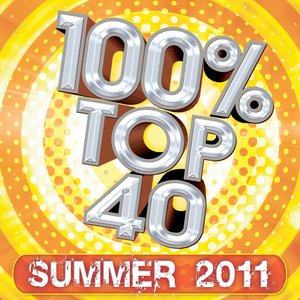“100% Top 40 Hits : Summer 2011”的封面