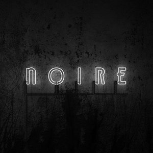 Image for 'NOIRE (44khz / 24bit version)'