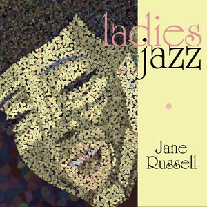 Image for 'Ladies In Jazz - Jane Russell'
