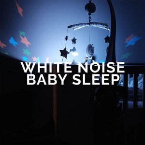 Image for 'White Noise Baby Sleep'