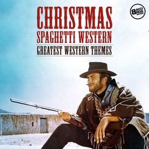 Изображение для 'Christmas Spaghetti Western - Greatest Western Themes'