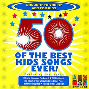 Image for '50 Of The Best Kids Songs Ever!'