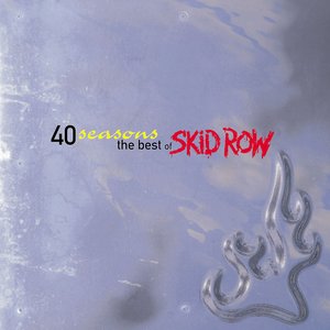 Bild för '40 Seasons - The Best Of Skid Row'