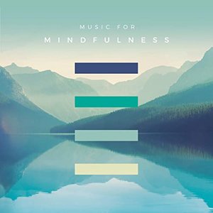 Image for 'Music For Mindfulness'