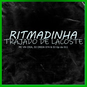 Image for 'Ritmadinha Trajado de Lacoste'