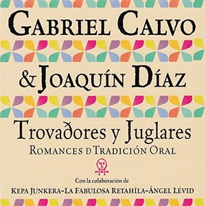 Imagem de 'Trovadores y Juglares, Romances de Tradición Oral'