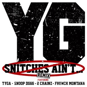 Image for 'Snitches Ain’t...'