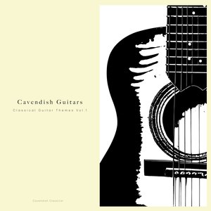 Imagem de 'Cavendish Classical presents Cavendish Guitars: Classical Guitar Themes, Vol. 1'