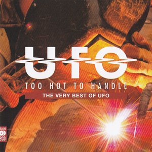 Image for 'Too Hot To Handle: The Very Best Of UFO'