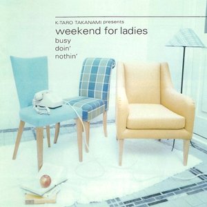 Image for 'WEEKEND FOR LADIES'