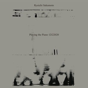 Image for 'Ryuichi Sakamoto: Playing the Piano 12122020'