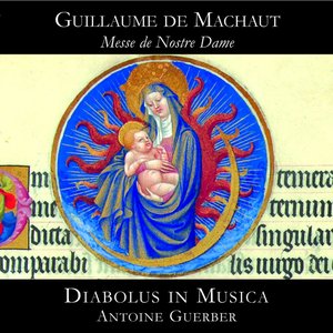 Image for 'Machaut: Messe de Nostre Dame'